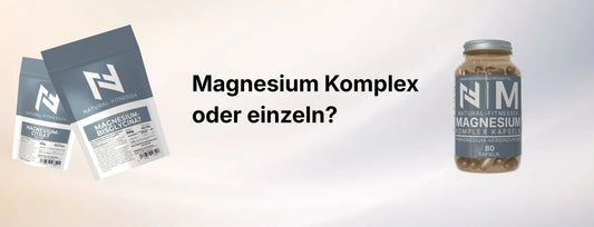 Magnesium Komplex oder einzeln?