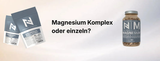 Magnesium Komplex oder einzeln?