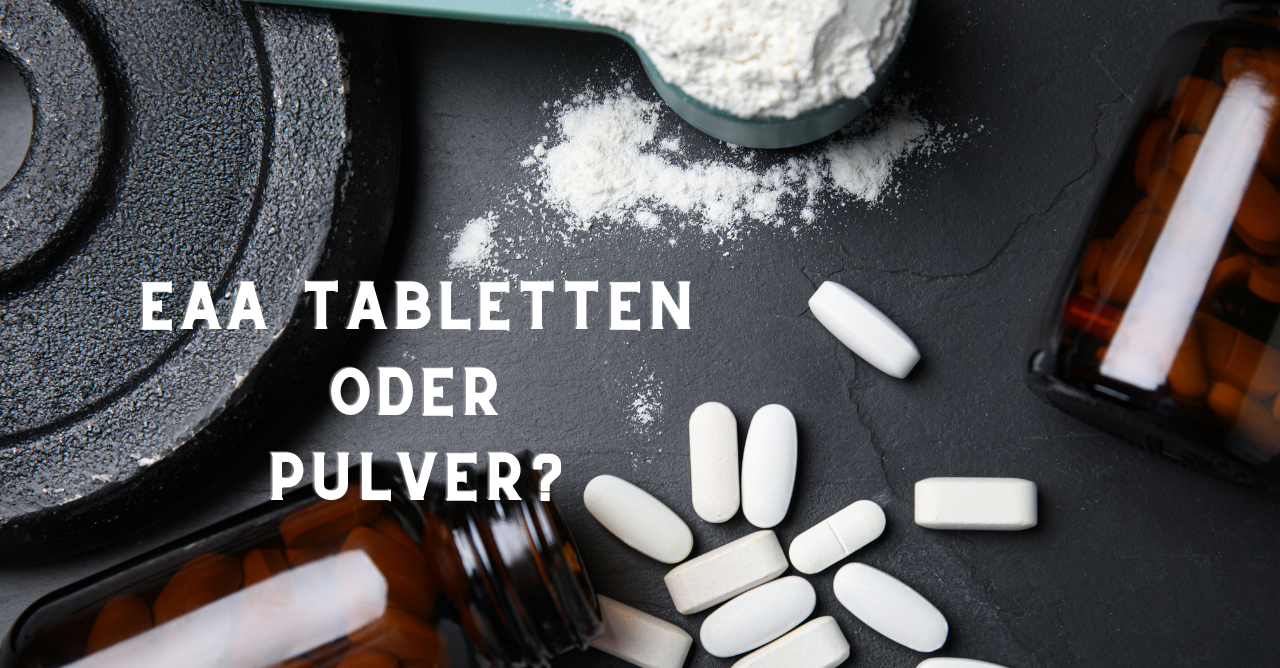 EAA-Tabletten-oder-Pulver